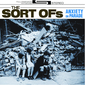 THE SORT OFs: Anxiety on Parade (CD)